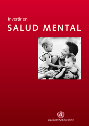 INVERTIR EN SALUD MENTAL - OMS