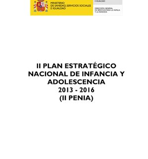II Plan Estratégico Nacional de Infantil y Adolescencia 2013 – 2016